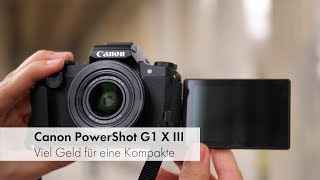 Canon PowerShot G1 X Mark III  PremiumKompaktkamera für 1100 Euro im Test Deutsch [upl. by Domeniga]