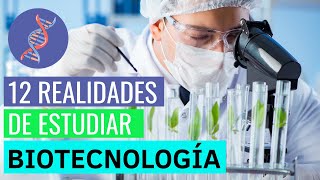 12 COSAS que DEBES SABER si queres estudiar BIOTECNOLOGÍA [upl. by Indnahc]