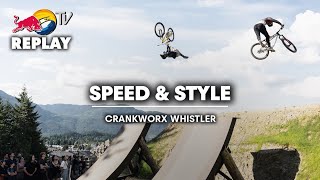 REPLAY Crankworx Whistler Speed amp Style [upl. by Olegna]