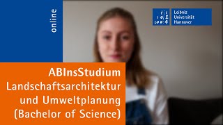 Landschaftsarchitektur amp Umweltplanung BSc Uni Hannover  Tessa amp Jannes erzählen vom Studium [upl. by Baillie]