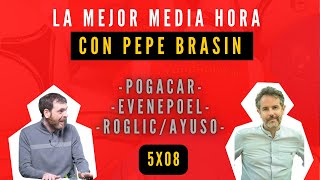 LA MEJOR MEDIA HORA CON PEPE BRASÍN POGACAR EVENEPOEL ROGLIC Y EL FANTÁSTICO MUNDIAL DE ZURICH [upl. by Morrissey]