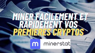 Une solution simple pour commencer le minage de cryptomonnaies Minerstat [upl. by Laro310]