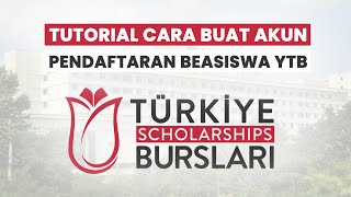 Tutorial Cara Buat Akun Pendaftaran Beasiswa Turkiye Burslari Scholarships YTB Terbaru [upl. by Amolap]