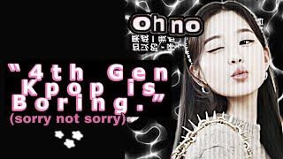 Why 4th Gen Kpop is Boring [upl. by Llennahs]