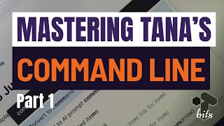 Mastering the Tana Command Line part 1 Quick Tricks amp Techniques [upl. by Whalen]