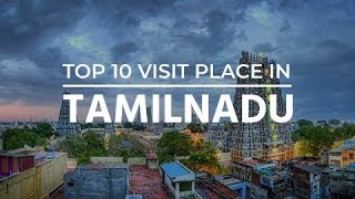 Top 10 Places to visit in Tamil Nadu  Tourist places in Tamil Nadu [upl. by London]