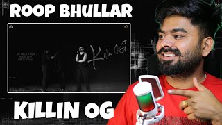 REACTION ON  KILLIN OG Video Roop Bhullar  Bajwa  Rxtro  SKY Digital New Punjabi Song [upl. by Dunham]