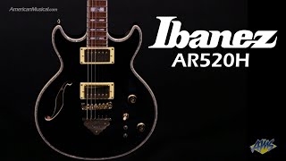 Ibanez AR520H Artist SemiHollow Electric Guitar AmericanMusicalcom [upl. by Vanzant]