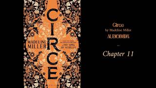 Circe  Chapter 11 AUDIOBOOK Madeline Miller fullbook circe greekmythology [upl. by Zampardi]