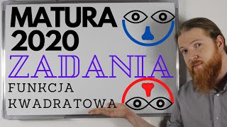 MATURA 2020 MATEMATYKA Funkcja kwadratowa Zadania PEWNIAK [upl. by Ahsenid936]