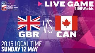 Great Britain vs Canada  Full Game  2019 IIHF Ice Hockey World Championship [upl. by Drye811]