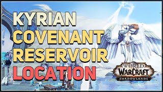 Kyrian Covenant Reservoir Location WoW Bastion [upl. by Juliann]