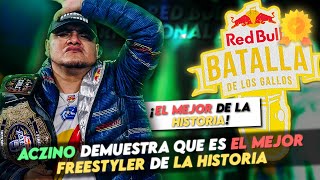 ACZINO DEMUESTRA QUE ES EL MEJOR FREESTYLER DE LA HISTORIA  REACCIÓN RED BULL INTERNACIONAL 2021 [upl. by Won932]