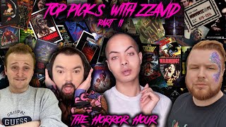 TOP HORROR PICKS WITH ZZAVID Part 2 [upl. by Strang]