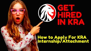 😲😲 GET HIRED  How to Apply For KRA InternshipAttachment Opportunities  Requirements 2022 [upl. by Leahkim]