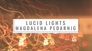 Lucid Lights  Magdalena Pedarnig Original  Audio [upl. by Hallagan]