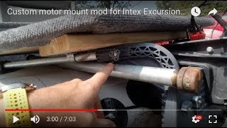 Custom motor mount mod for Intex Excursion 5 inflatable raft [upl. by Yecram]