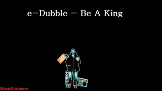 edubble  Be A King 10 hours [upl. by Inigo968]