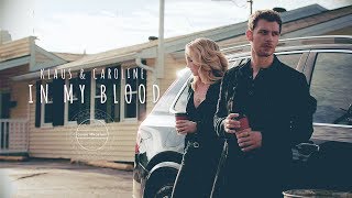 Klaus amp Caroline Klaroline ● In My Blood [upl. by Eiboh]