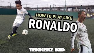 Play Like Ronaldo  Cristiano Ronaldo Training Drills  Tekkerz Kid [upl. by Lednic]