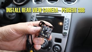 Installing rear view camera  Peugeot 308 [upl. by Pejsach250]