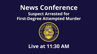 News Conference Suspect Arrested for FirstDegree Attempted Murder [upl. by Ahsiekim901]