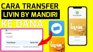 Cara Transfer Livin Mandiri Ke DANA  LIVIN BY MANDIRI [upl. by Chapin]