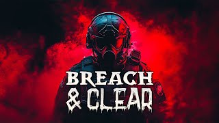 Breach amp Clear [upl. by Loise]