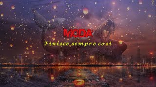 Modà  Finisce sempre così Lyrics [upl. by Arnold42]