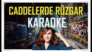 Caddelerde RÃ¼zgar  Karaoke [upl. by Annatnas]