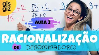 RACIONALIZAÇÃO de DENOMINADORES  Aula 2 [upl. by Palecek]