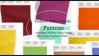 Pantone Fashion Color Trends AutumnWinter 202324 New York Fashion Week [upl. by Lahcar124]