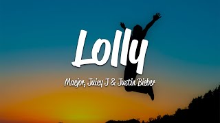 Maejor Ali  Lolly Lyrics ft Juicy J Justin Bieber [upl. by Marge]