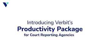 Verbits New Productivity Package for Court Reporting Agencies [upl. by Humo]