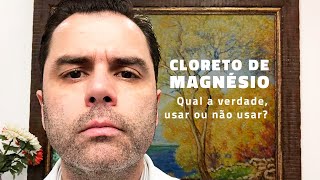 Cloreto de Magnésio Qual a verdade usar ou não [upl. by Vasilek]