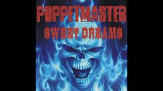 Puppetmaster  Sweet Dreams 1 Hour [upl. by Marline]