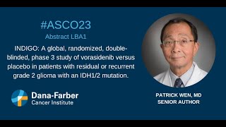 ASCO23 Patrick Wen MD  DanaFarber Cancer Institute [upl. by Drofxer244]