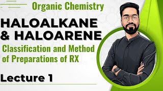 12th Chem  Haloalkane and Haloarene  Lec 1 Classification and Method of Preparations of RX [upl. by Ahselyt269]