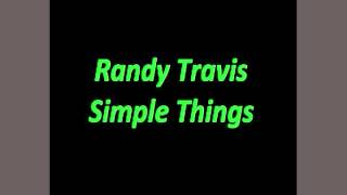 Randy Travis  Simple Things [upl. by Aliehc]