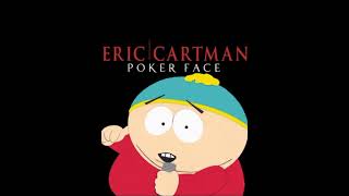 Poker face Cartman [upl. by Aicilaana]