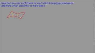 Draw chair conformers for a disubstituted cyclohexane and determine the most stable conformer [upl. by Fesuoy992]