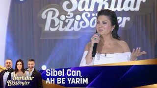 Sibel Can  Ah Be Yarim [upl. by Annoed]