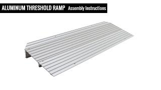 Aluminum Threshold Ramps – Assembly Instructions [upl. by Bosch28]