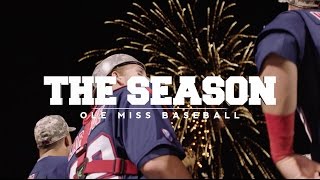 The Season Ole Miss Baseball  Arkansas 2016 [upl. by Fakieh]