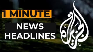 Al Jazeeras News Headlines [upl. by Richela946]