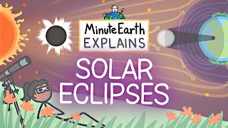 MinuteEarth Explains Solar Eclipses [upl. by Cyndy431]