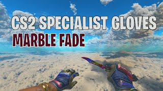 Specialist Gloves Marble Fade BattleScarred  CS2 Skin Showcase 642 [upl. by Sheya]