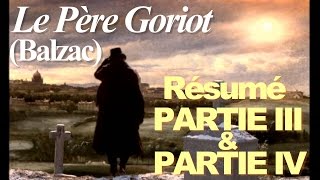 quotLe Père Goriotquot Balzac  Résumé Partie III amp IV [upl. by Tarr]