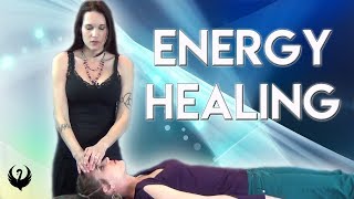 ENERGY HEALING 101 [upl. by Neille31]