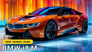 New 2026 BMW i8 M  Next Generation Design Full Reviews interior And Exterior [upl. by Ahsenar]